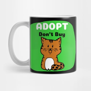 Adopt Don't Buy Cute Kitty Mug